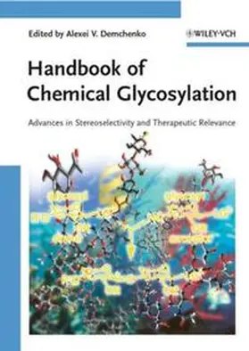 Demchenko |  Handbook of Chemical Glycosylation | eBook | Sack Fachmedien