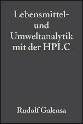 Galensa / Bahadir / Engelhardt |  Lebensmittel- und Umweltanalytik mit der HPLC | eBook | Sack Fachmedien