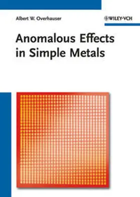 Overhauser |  Anomalous Effects in Simple Metals | eBook | Sack Fachmedien
