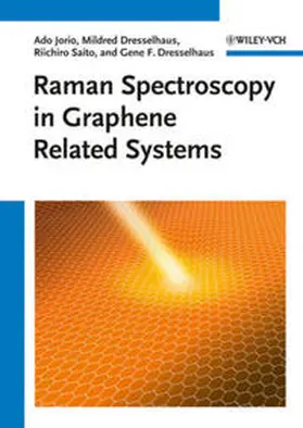 Jorio / Dresselhaus / Saito |  Raman Spectroscopy in Graphene Related Systems | eBook | Sack Fachmedien