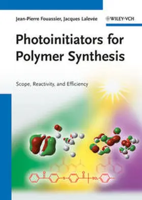 Fouassier / Lalevée |  Photoinitiators for Polymer Synthesis | eBook | Sack Fachmedien