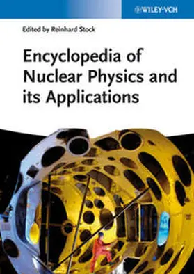 Stock |  Encyclopedia of Nuclear Physics and its Applications | eBook | Sack Fachmedien