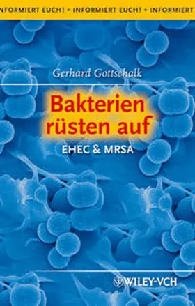 Gottschalk |  Bakterien rüsten auf | eBook | Sack Fachmedien