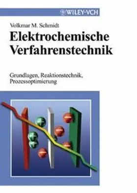 Schmidt | Elektrochemische Verfahrenstechnik | E-Book | www2.sack.de