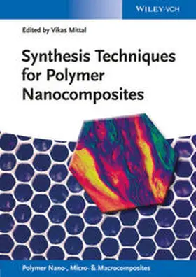 Mittal |  Synthesis Techniques for Polymer Nanocomposites | eBook | Sack Fachmedien