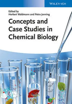 Waldmann / Janning |  Concepts and Case Studies in Chemical Biology | eBook | Sack Fachmedien