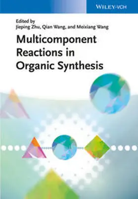 Zhu / Wang |  Multicomponent Reactions in Organic Synthesis | eBook | Sack Fachmedien