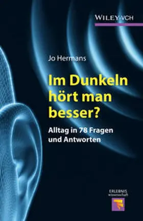 Hermans |  Im Dunkeln hört man besser? | eBook | Sack Fachmedien