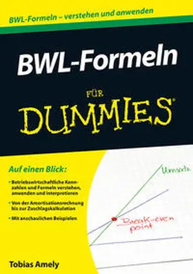 Amely | BWL-Formeln für Dummies | Buch | 978-3-527-70643-3 | sack.de