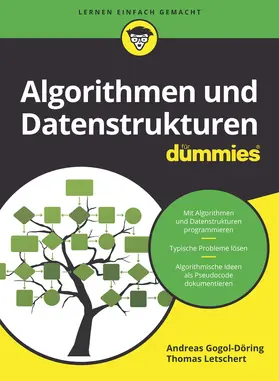 Gogol-Döring / Letschert |  Algorithmen und Datenstrukturen für Dummies | Buch |  Sack Fachmedien