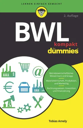 Amely | BWL kompakt für Dummies | Buch | 978-3-527-71469-8 | sack.de
