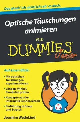 Wedekind |  Optische Täuschungen animieren für Dummies Junior | Buch |  Sack Fachmedien