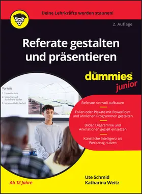Schmid / Weitz |  Referate gestalten und präsentieren für Dummies Junior | Buch |  Sack Fachmedien