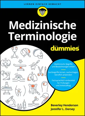 Henderson / Dorsey |  Medizinische Terminologie für Dummies | Buch |  Sack Fachmedien