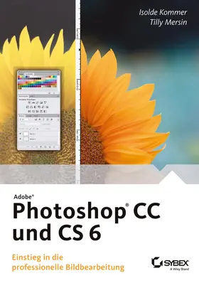 Kommer / Mersin |  Adobe Photoshop CC und CS 6 | Buch |  Sack Fachmedien