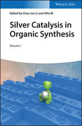 Li / Bi |  Silver Catalysis in Organic Synthesis | eBook | Sack Fachmedien