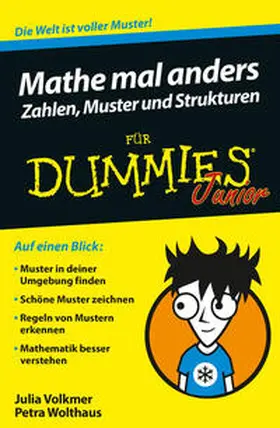 Wolthaus / Volkmer |  Mathe mal anders: Zahlen, Muster und Strukturen für Dummies Junior | eBook | Sack Fachmedien