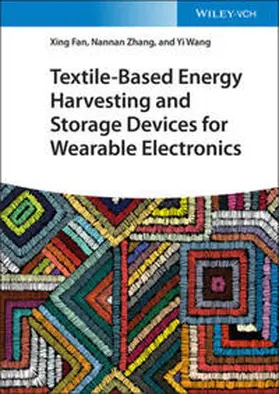Fan / Zhang / Wang |  Textile-Based Energy Harvesting and Storage Devices for Wearable Electronics | eBook | Sack Fachmedien