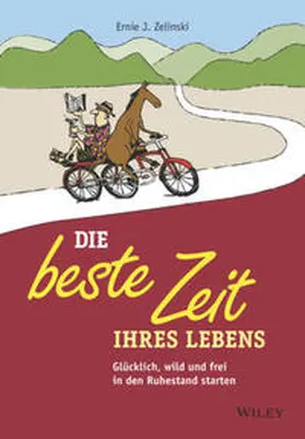 Zelinski / Schieberle |  Die beste Zeit Ihres Lebens | eBook | Sack Fachmedien