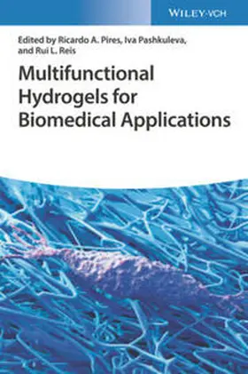 Pires / Pashkuleva / Reis |  Multifunctional Hydrogels for Biomedical Applications | eBook | Sack Fachmedien