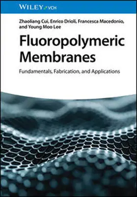 Cui / Drioli / Macedonio |  Fluoropolymeric Membranes | eBook | Sack Fachmedien