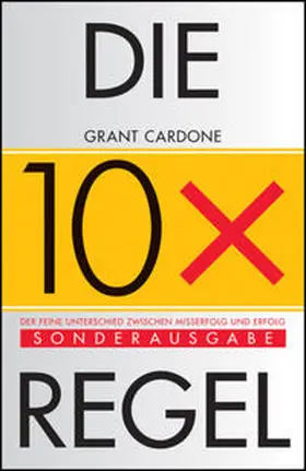 Cardone | Die 10x-Regel | E-Book | www2.sack.de