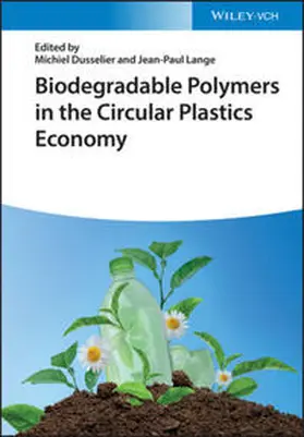 Dusselier / Lange |  Biodegradable Polymers in the Circular Plastics Economy | eBook | Sack Fachmedien