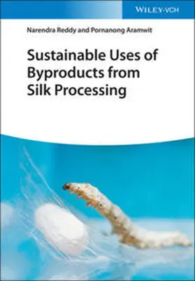 Reddy / Aramwit |  Sustainable Uses of Byproducts from Silk Processing | eBook | Sack Fachmedien