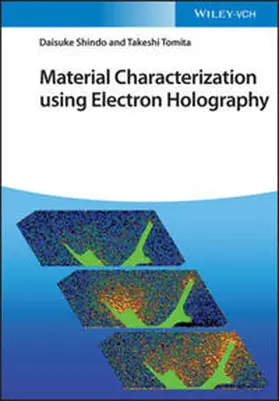 Shindo / Tomita | Material Characterization using Electron Holography | E-Book | www2.sack.de