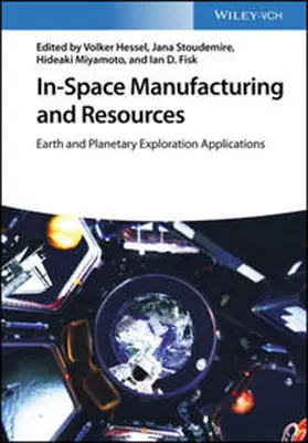 Hessel / Stoudemire / Miyamoto |  In-Space Manufacturing and Resources | eBook | Sack Fachmedien