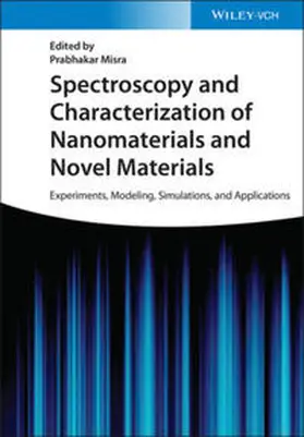 Misra |  Spectroscopy and Characterization of Nanomaterials and Novel Materials | eBook | Sack Fachmedien