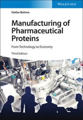 Behme |  Manufacturing of Pharmaceutical Proteins | eBook | Sack Fachmedien