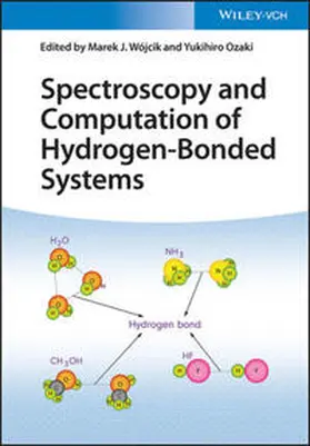 Wójcik / Ozaki |  Spectroscopy and Computation of Hydrogen-Bonded Systems | eBook | Sack Fachmedien
