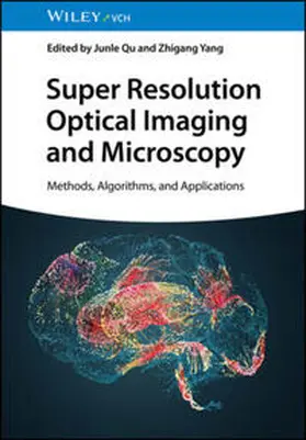Qu / Yang |  Super Resolution Optical Imaging and Microscopy | eBook | Sack Fachmedien
