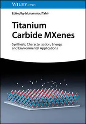 Tahir |  Titanium Carbide MXenes | eBook | Sack Fachmedien