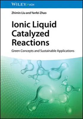 Liu / Zhao | Ionic Liquid Catalyzed Reactions | E-Book | sack.de