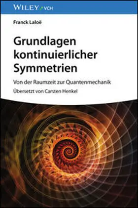 Laloe / Laloë |  Grundlagen kontinuierlicher Symmetrien | eBook | Sack Fachmedien