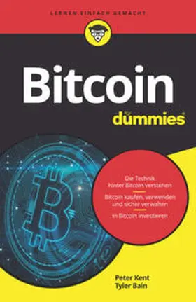 Kent / Bain |  Bitcoin für Dummies | eBook | Sack Fachmedien