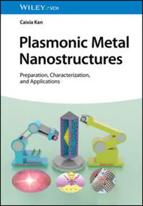 Kan | Plasmonic Metal Nanostructures | E-Book | www2.sack.de