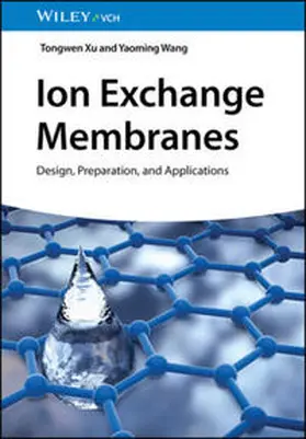 Xu / Wang | Ion Exchange Membranes | E-Book | www2.sack.de