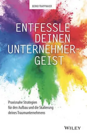 Trappmaier | Entfessle deinen Unternehmergeist | E-Book | sack.de