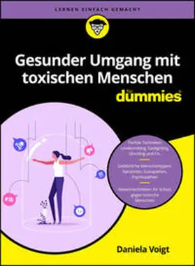 Voigt |  Gesunder Umgang mit toxischen Menschen für Dummies | eBook | Sack Fachmedien