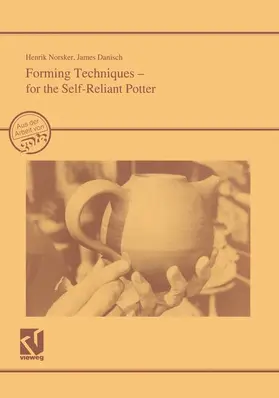 Norsker |  Forming Techniques - for the Self-Reliant Potter | Buch |  Sack Fachmedien