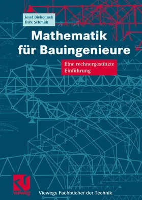 Schmidt / Biehounek |  Mathematik für Bauingenieure | Buch |  Sack Fachmedien