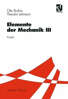 Lehmann / Bruhns |  Elemente der Mechanik III | Buch |  Sack Fachmedien