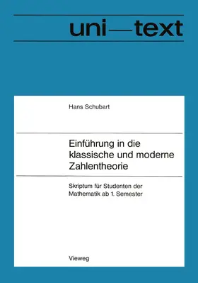 Schubart |  Einführung in die klassische und moderne Zahlentheorie | Buch |  Sack Fachmedien