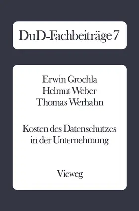 Grochla |  Kosten des Datenschutzes in der Unternehmung | Buch |  Sack Fachmedien