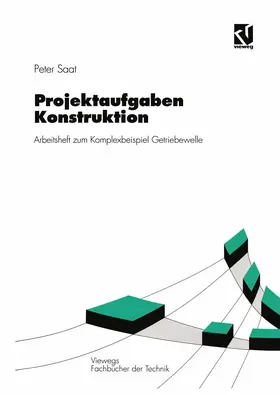 Saat |  Projektaufgaben Konstruktion | Buch |  Sack Fachmedien