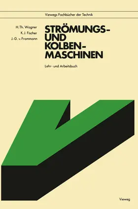 Wagner |  Strömungs- und Kolbenmaschinen | Buch |  Sack Fachmedien