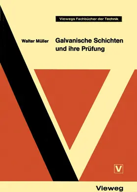 Müller | Galvanische Schichten und ihre Prüfung | Buch | 978-3-528-04058-1 | sack.de